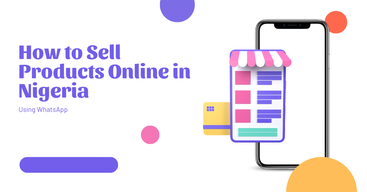 How to Sell Products Online in Nigeria Using WhatsApp